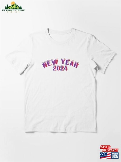 New Year 2024 Essential T-Shirt Hoodie Sweatshirt