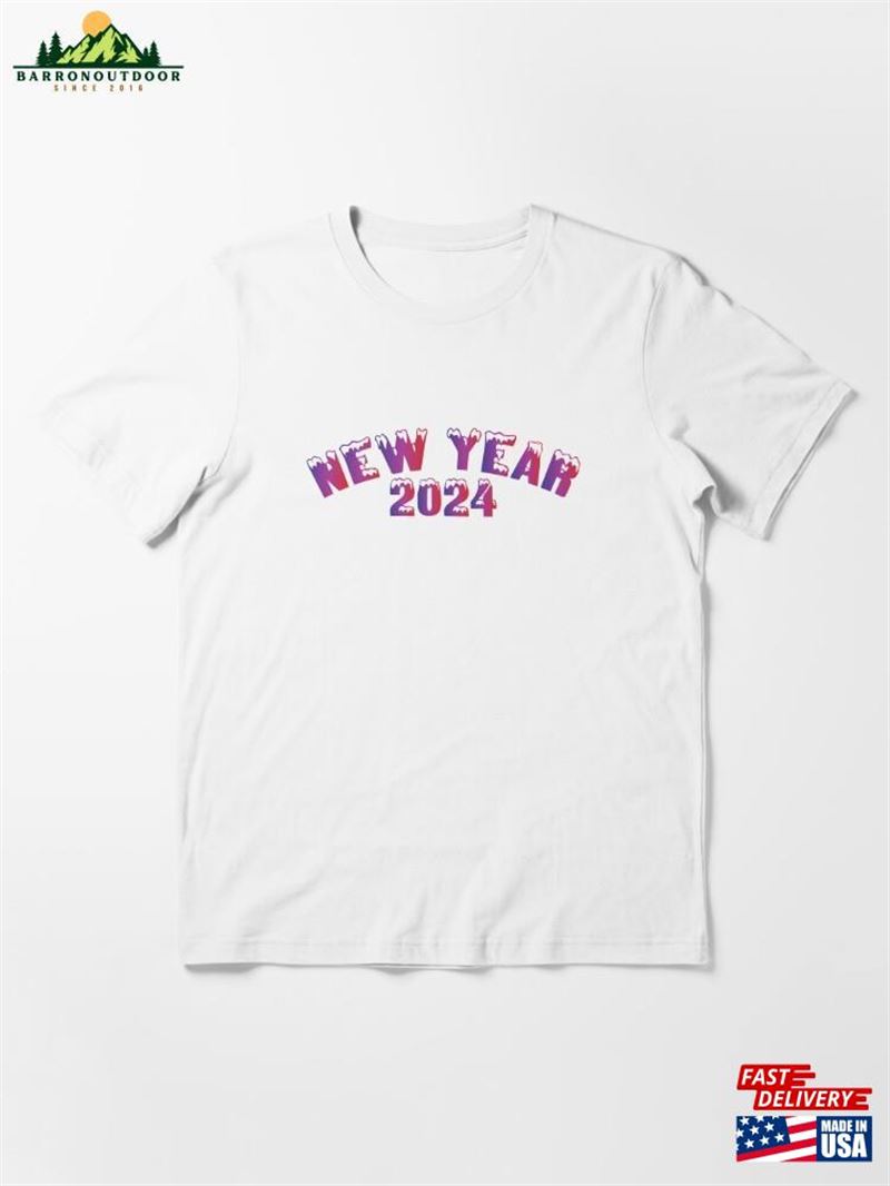 New Year 2024 Essential T-Shirt Hoodie Sweatshirt New Year 2024 Essential T-Shirt Hoodie Sweatshirt