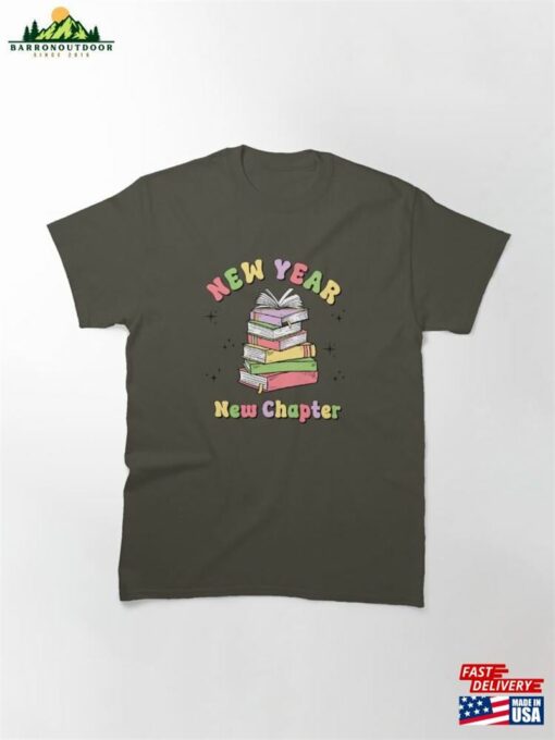 New Year Chapter Classic T-Shirt Sweatshirt