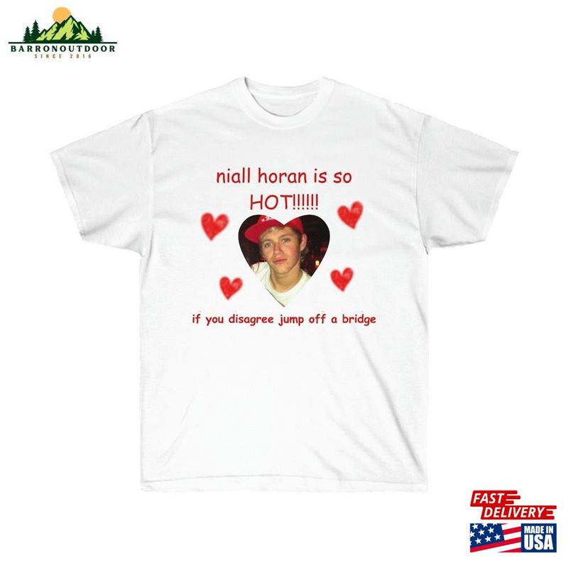Niall Horan Is So Hot Meme Tshirt One Direction Graphic Tee Classic Sweatshirt Niall Horan Is So Hot Meme Tshirt One Direction Graphic Tee Classic Sweatshirt