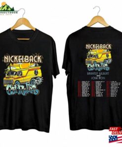 Nickelback Get Rollin’tour 2023 Gift For Fan Shirt Band Hoodie Classic