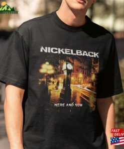 Nickelback Here And Now Rock Band Tee Vintage Nick Lebacks Shirt Sweatshirt T Shirt 1