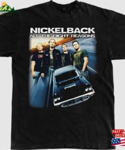 Nickelback Music Band Shirt Nickleback Get Rollin 2023 Tour Tee All The Right Reason Sweatshirt T-Shirt