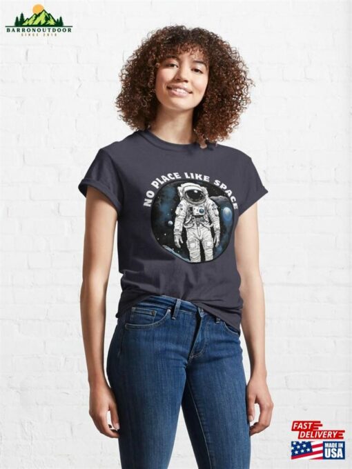 No Place Like Space (Blue Background) Classic T-Shirt Sweatshirt