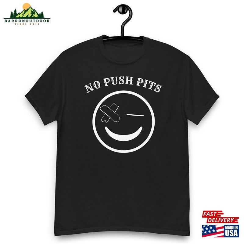 No Push Pits Tee Unisex Hoodie No Push Pits Tee Unisex Hoodie
