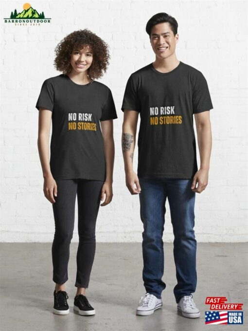 No Risk Stories Essential T-Shirt Sweatshirt Hoodie