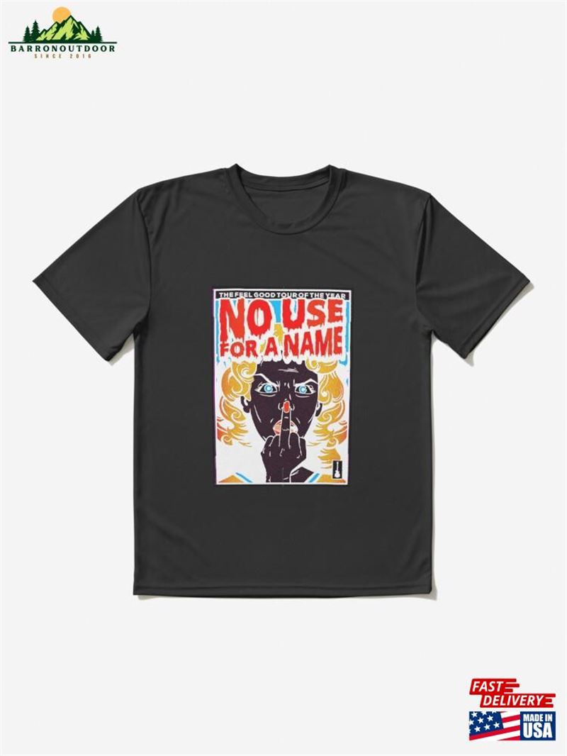 No Use For A Name Active T-Shirt Classic Sweatshirt No Use For A Name Active T-Shirt Classic Sweatshirt