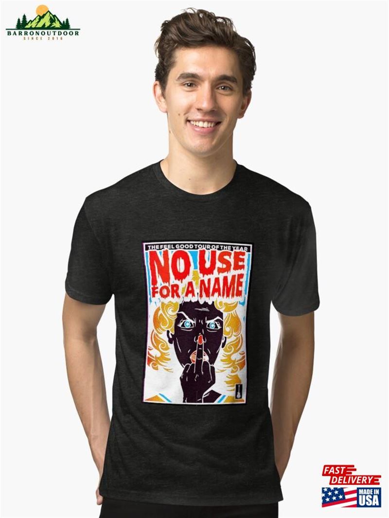 No Use For A Name Tri Blend T-Shirt Sweatshirt No Use For A Name Tri Blend T-Shirt Sweatshirt