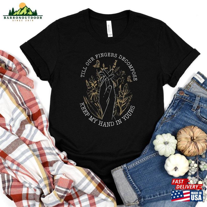 Noah Kahan Shirt Till Our Fingers Decompose Keep My Hand In Yours T-Shirt Folk Pop Concert Hoodie Noah Kahan Shirt Till Our Fingers Decompose Keep My Hand In Yours T-Shirt Folk Pop Concert Hoodie