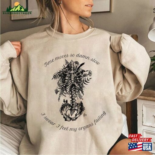 Noah Kahan Shirt Time Moves So Damn Slow I Swear Feel My Organs Failing 2023 Gift For Men Women Unisex T Sweatshirt T-Shirt
