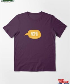 Nope Funny Essential T Shirt Unisex 2