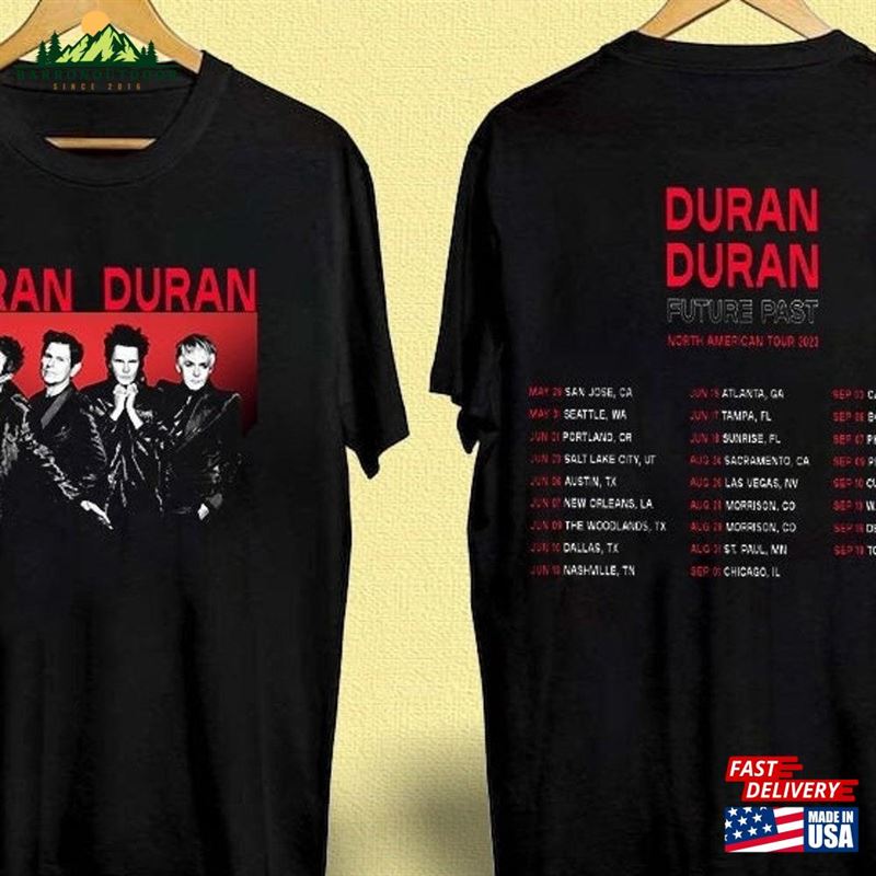 North American Tour 2023 Duran Future Past Shirt Music T-Shirt Sweatshirt Unisex North American Tour 2023 Duran Future Past Shirt Music T-Shirt Sweatshirt Unisex