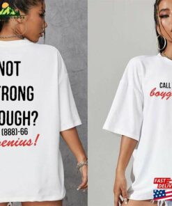 Not Strong Enough Shirt Rock Band Tour Indie Music Tee T-Shirt Unisex