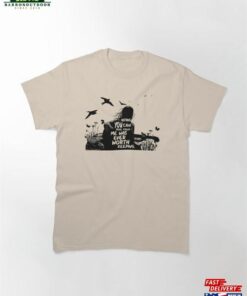 Nothing You Can Take From Me Was Never Worth Keeping Classic T-Shirt Sweatshirt