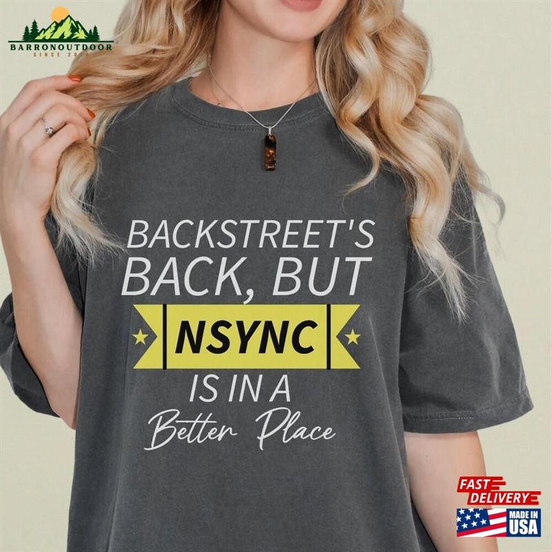 Nsync Shirt Comfort Colors Oversized Better Place T-Shirt Unisex Classic Nsync Shirt Comfort Colors Oversized Better Place T-Shirt Unisex Classic