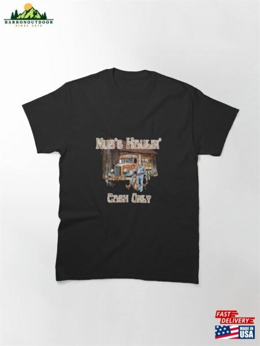 Nub’s Haulin’service Classic T-Shirt Unisex