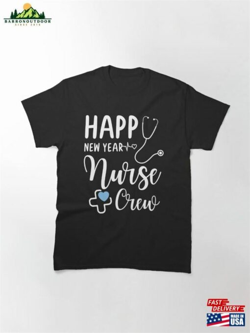 Nurse Family Happy New Year Crew Classic T-Shirt Unisex