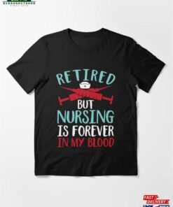 Nurse Retirement Essential T Shirt Hoodie Sweatshirt 2