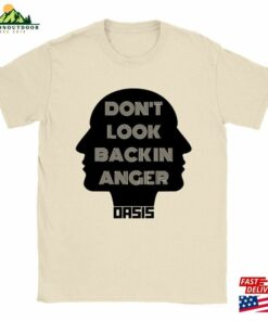 Oasis Don’t Look Back In Anger T-Shirt Unisex Oasis Don’t Look Back In Anger T-Shirt Unisex