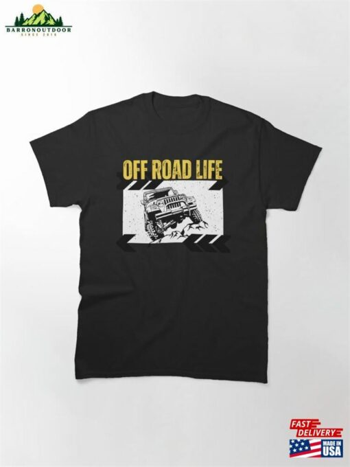 Off Road Life Classic T-Shirt Hoodie