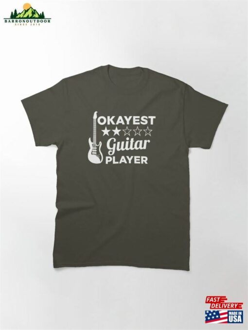 Okayest Guitar Player Funny Guitarist Design Classic T-Shirt Unisex