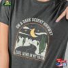 On A Dark Desert Highway Cool Wind In My Hair Comfort Color Unisex Shirts Summer Tees Birthday Gift Ideas For Best Friends Classic Sweatshirt