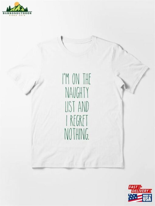 On The Naughty List Funny Christmas Sayings Humor T-Shirt Sweatshirt