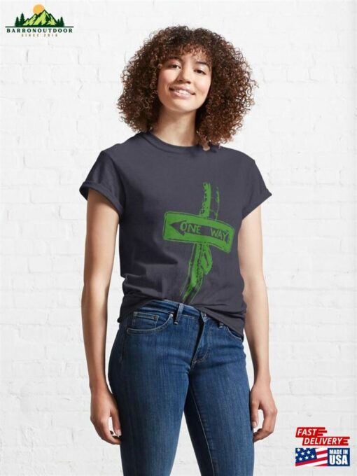 One Way Classic T-Shirt Unisex Sweatshirt