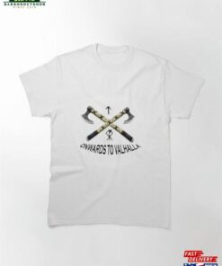 Onwards To Valhalla! Classic T-Shirt Sweatshirt