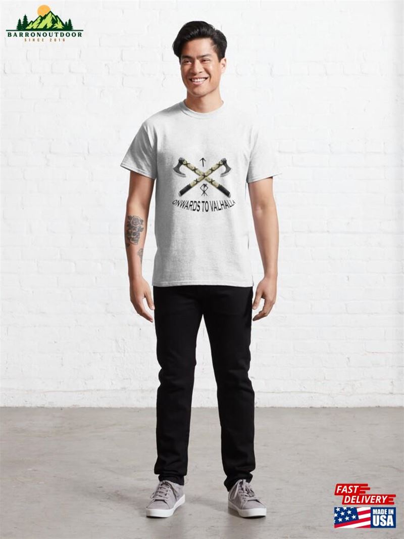 Onwards To Valhalla! Classic T-Shirt Sweatshirt Onwards To Valhalla! Classic T-Shirt Sweatshirt