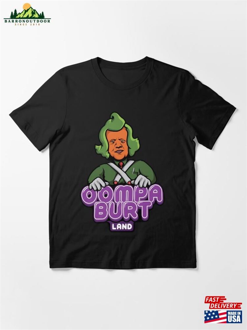 Oompa Burt Essential T-Shirt Unisex Sweatshirt Oompa Burt Essential T-Shirt Unisex Sweatshirt