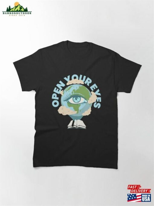 Open Your Eyes Classic T-Shirt Unisex