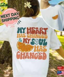 Orange Juice Shirt My Heart Has Changed Music Sweatshirt Unisex