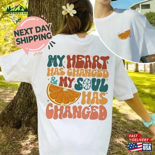 Orange Juice Shirt My Heart Has Changed Music Sweatshirt Unisex