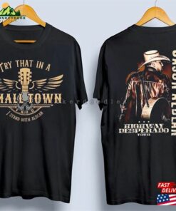 Original Jason Aldean Shirt Try That In A Small Town Standing With Unisex T-Shirt