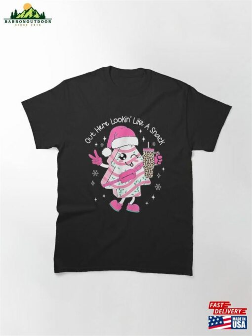 Out Here Looking Like A Snack Cute Boo Jee Xmas Trees Cakes Classic T-Shirt Sweatshirt Unisex