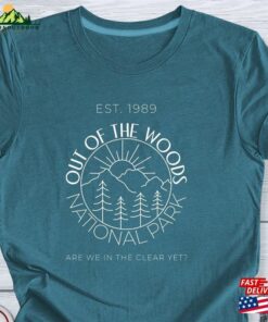 Out Of The Woods National Park Shirt Tshirt T-Shirt Unisex
