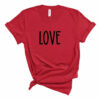 LOVE Valentine’s Day Bella Canvas T-shirt