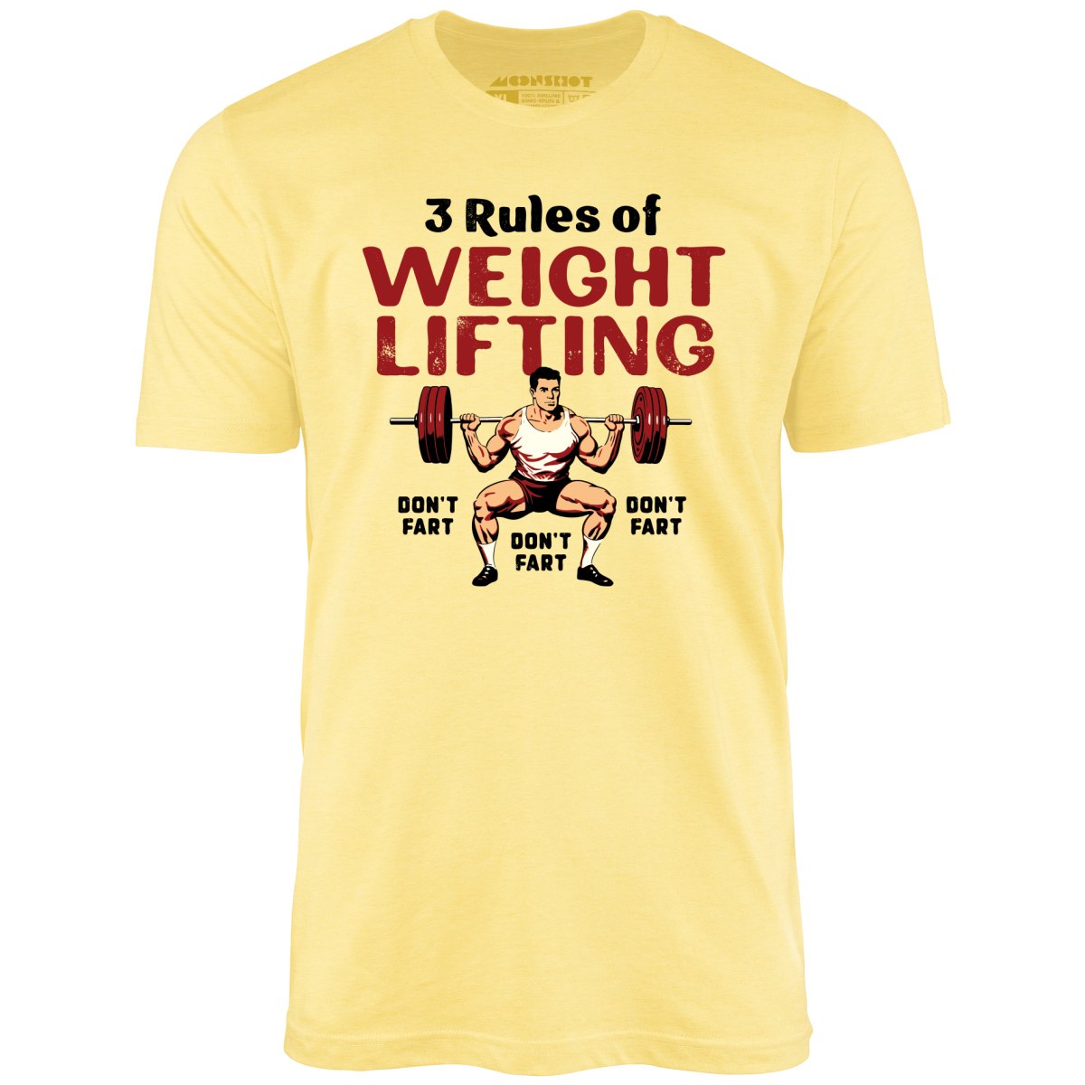 3 Rules of Weightlifting - Unisex T-Shirt 3 Rules of Weightlifting - Unisex T-Shirt