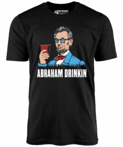Abraham Drinkin – Unisex T-Shirt Abraham Drinkin – Unisex T-Shirt
