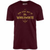 And Stay Out of The Woolsworth – Unisex T-Shirt