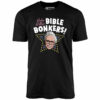 Baby Billy’s Bible Bonkers – Unisex T-Shirt