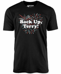 Back Up, Terry! – Unisex T-Shirt