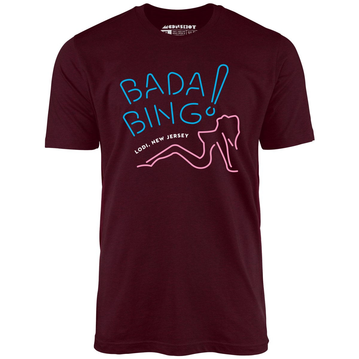 Bada Bing - The Sopranos - Unisex T-Shirt Bada Bing - The Sopranos - Unisex T-Shirt