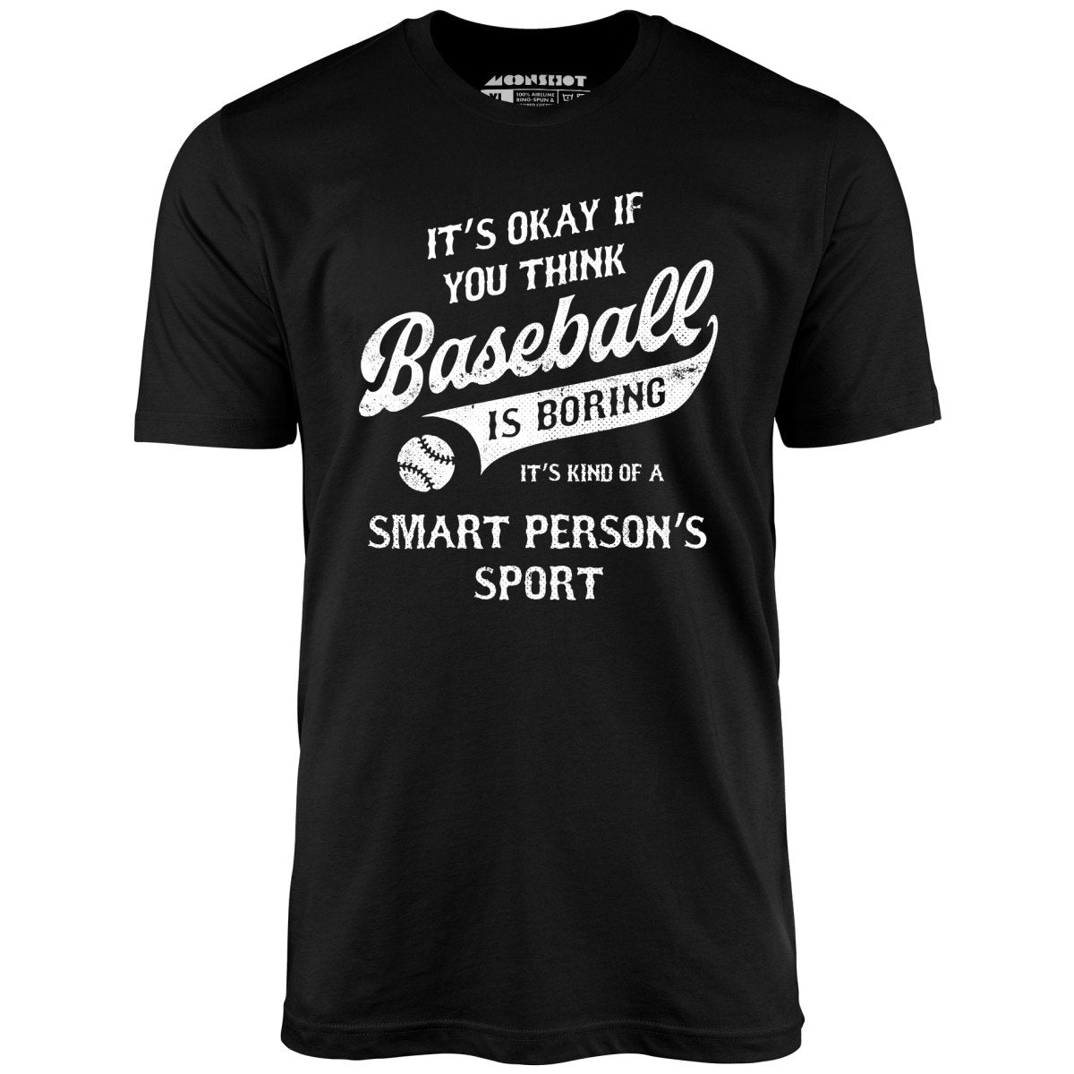Baseball - Smart Person's Sport - Unisex T-Shirt Baseball - Smart Person's Sport - Unisex T-Shirt