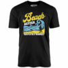 Beach Better Have My Money v2 – Unisex T-Shirt