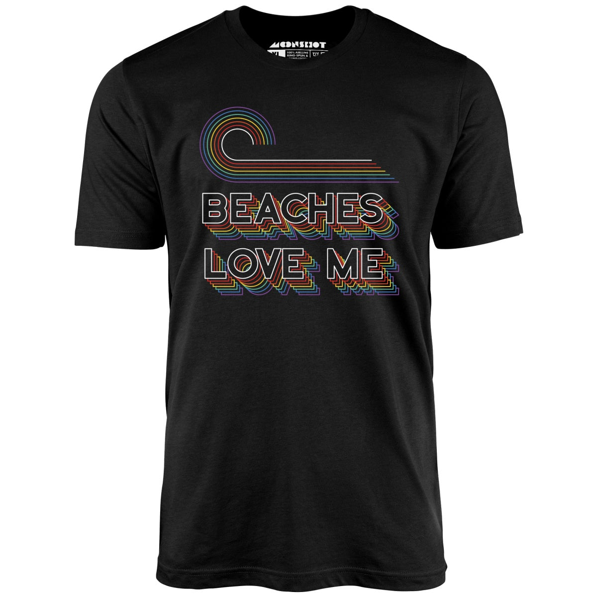 Beaches Love Me - Unisex T-Shirt Beaches Love Me - Unisex T-Shirt