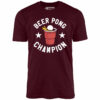 Beer Pong Champion – Unisex T-Shirt