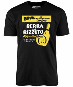 Berra and Rizzuto – Clifton, NJ – Vintage Bowling Alley – Unisex T-Shirt Berra and Rizzuto – Clifton, NJ – Vintage Bowling Alley – Unisex T-Shirt
