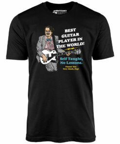Best Guitar Player in The World! – Unisex T-Shirt Best Guitar Player in The World! – Unisex T-Shirt